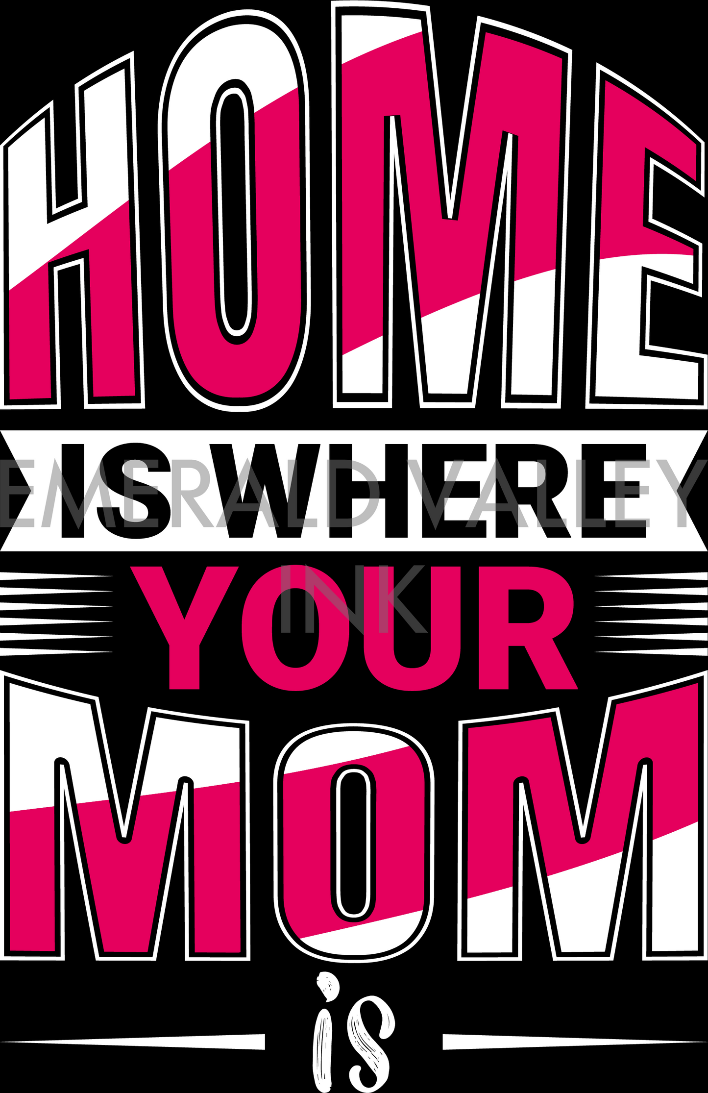 Home is Where Your Mom Is