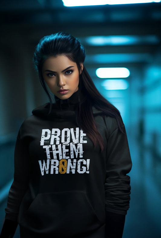 Motivational Shirt - Prove Them Wrong