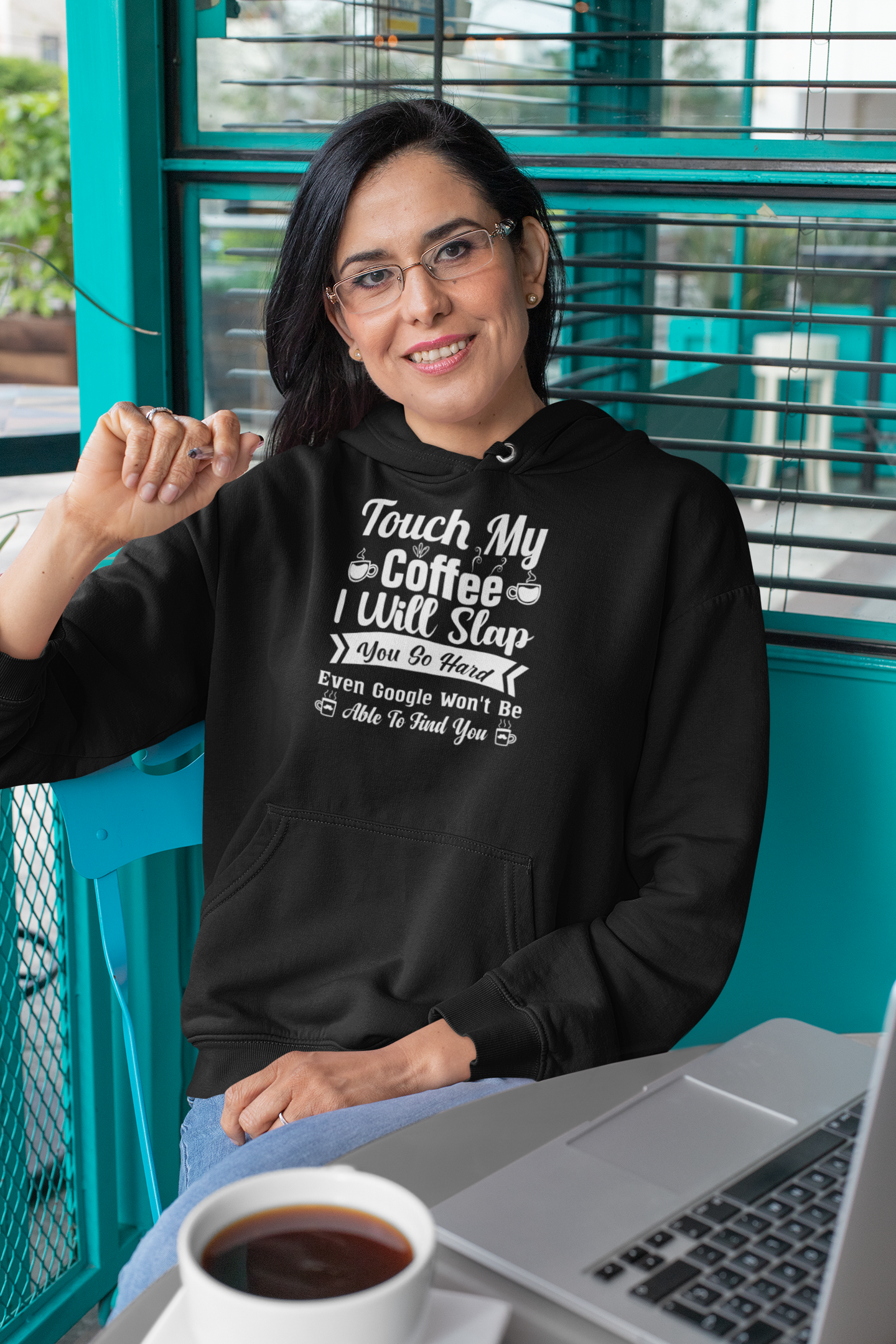 Touch My Coffee I Will Slap You so Hard Even Google Won't Be Able to Find You