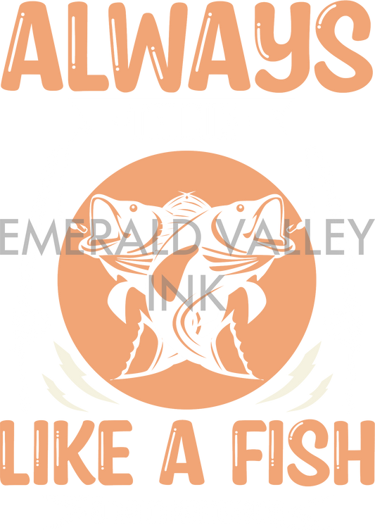 Always Think Like a Fish, Superior Performance
