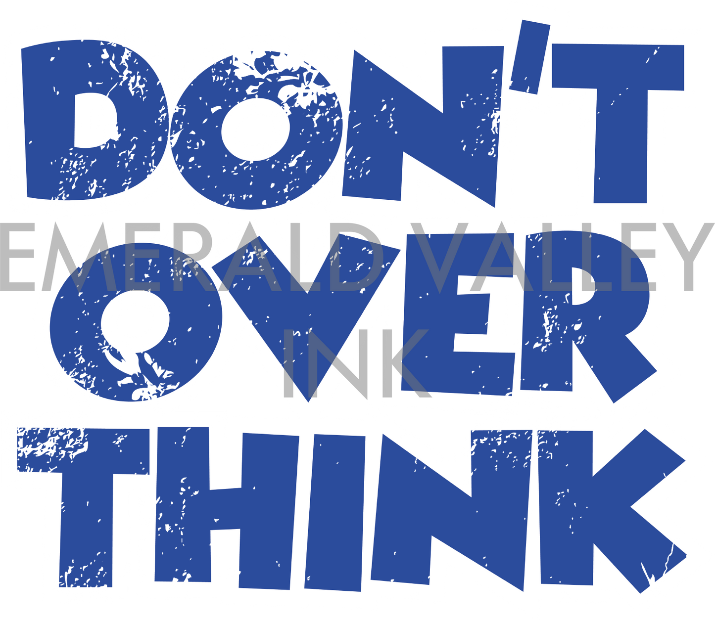 Don't Overthink