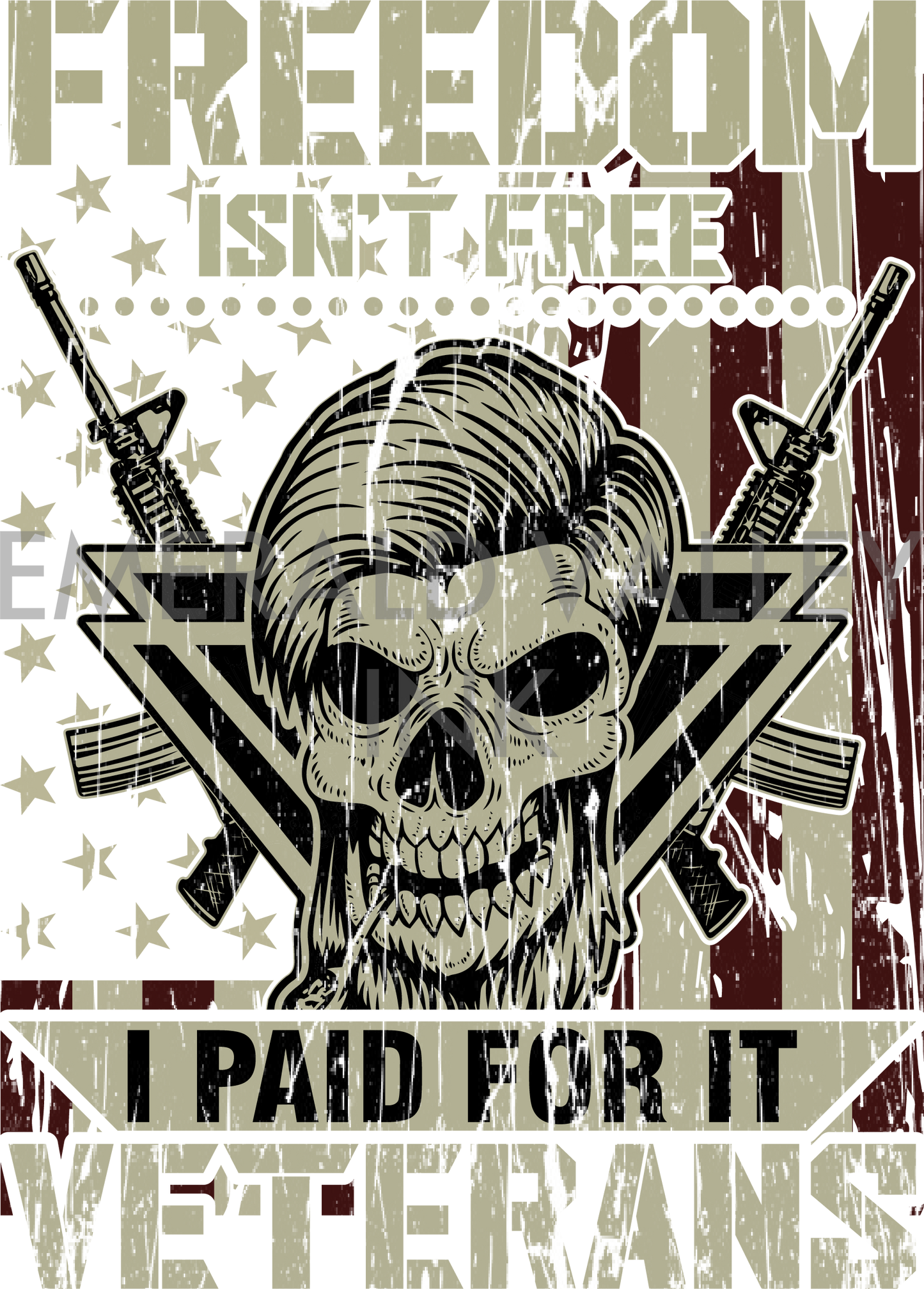 Freedom is Not Free, I Paid for it Skull