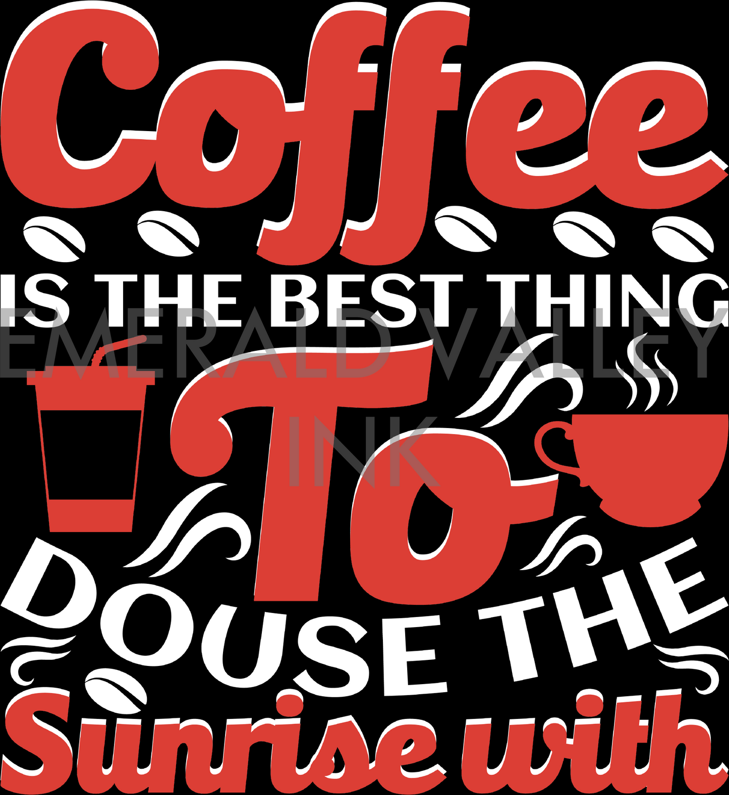 Coffee is the Best Thing to Douse the Sunrise With