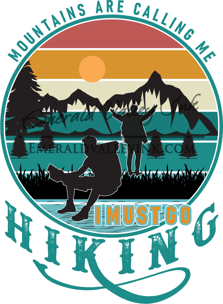 Hiking - The Mountains are Calling, I Must go Hiking Teal