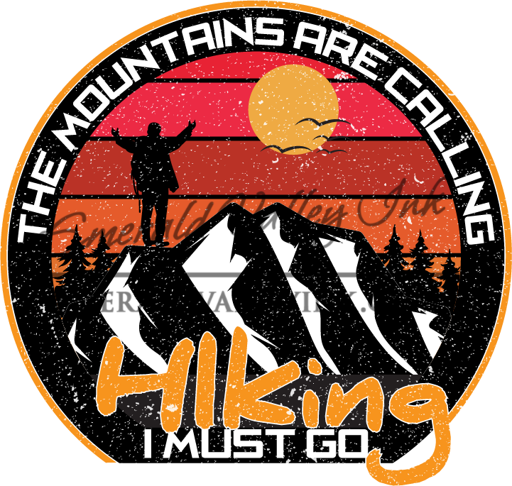 Hiking - The Mountains are Calling, I Must go Hiking White & Orange