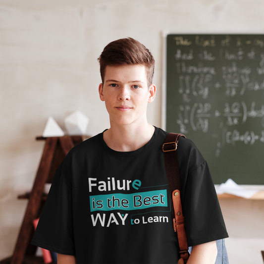 Motivational Shirt - Failure is the Best Way To Learn, Teal & White