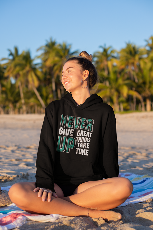 Motivational Shirt - Never Give Up, Great Things Take Time