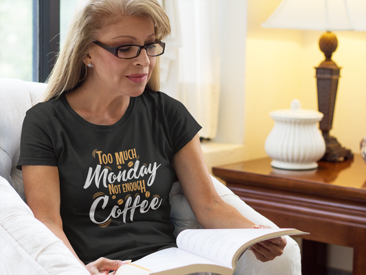 Too Much Monday, Not Enough Coffee