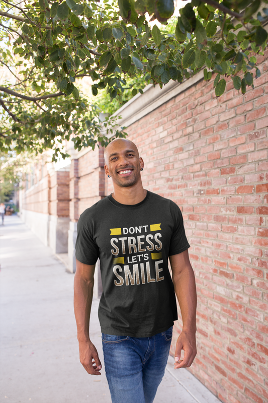 Don't Stress, Lets Smile