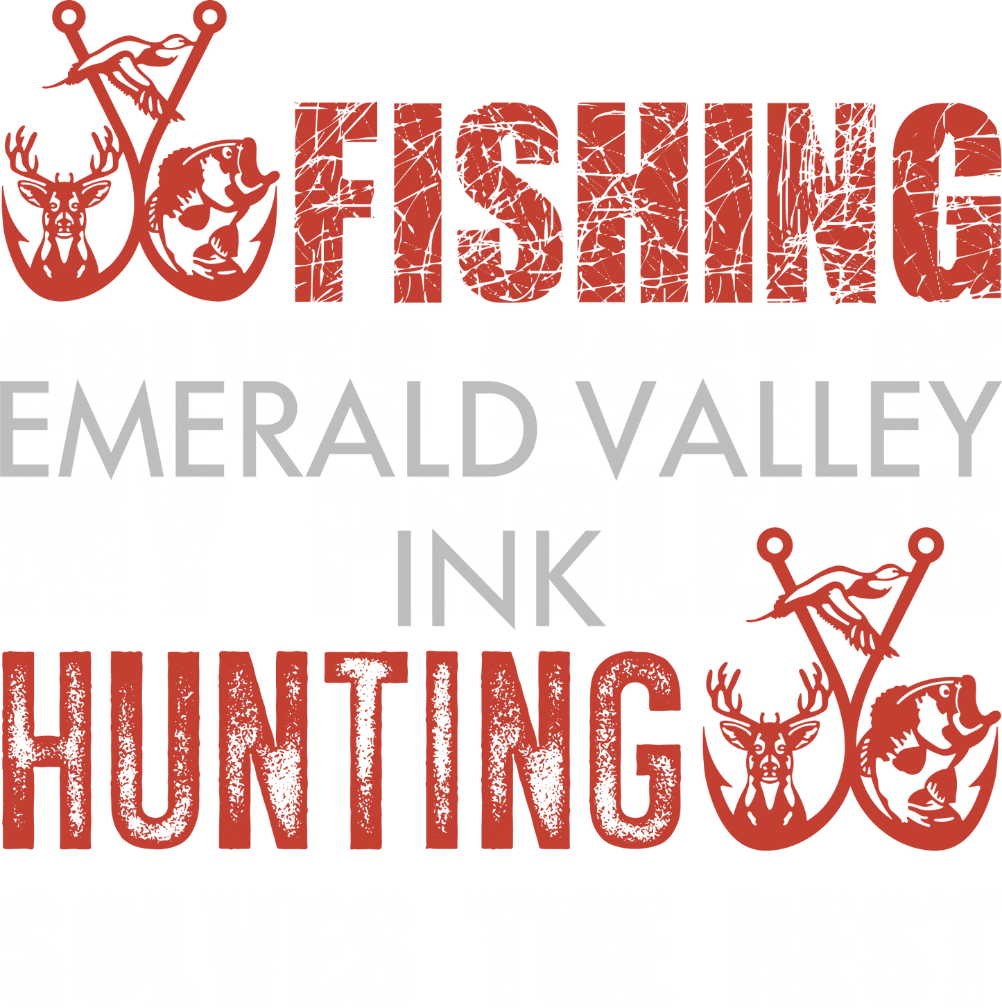 Fishing Solves Most of My Problems, Hunting Solves the Rest