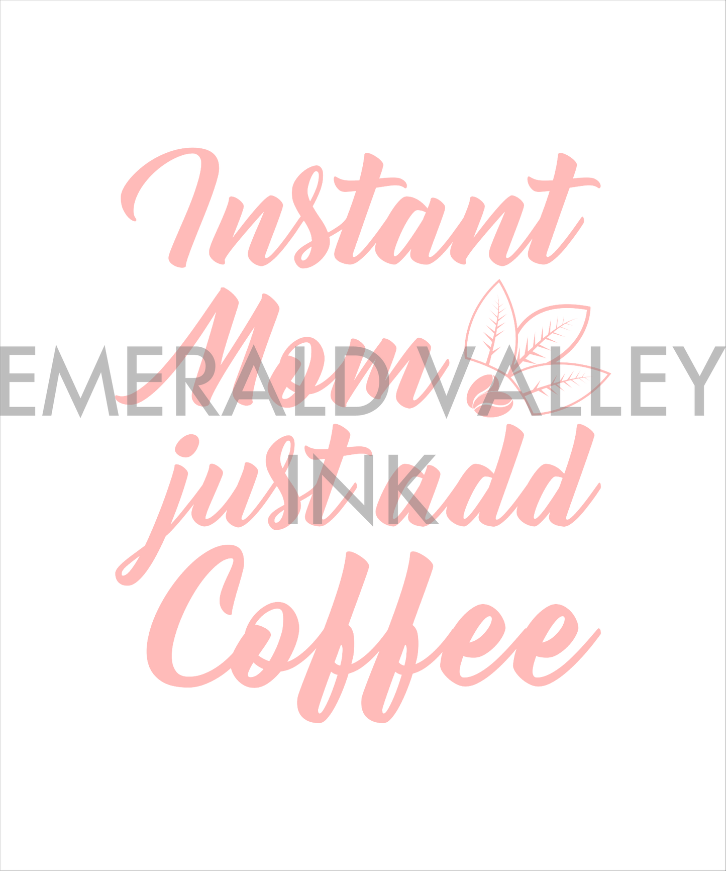 Instant Mom, Just Add Coffee 2