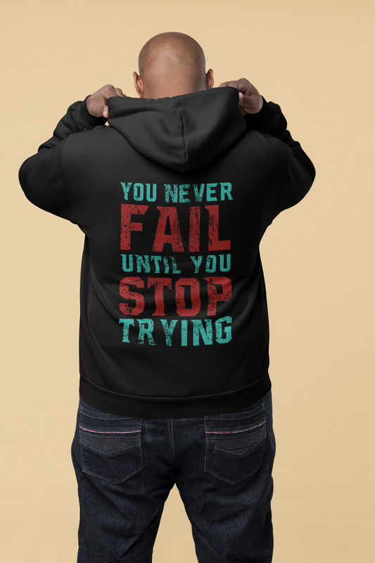 You Never Fail Until You Stop Trying